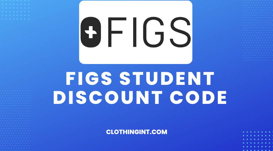 Figs Student Discount Code
