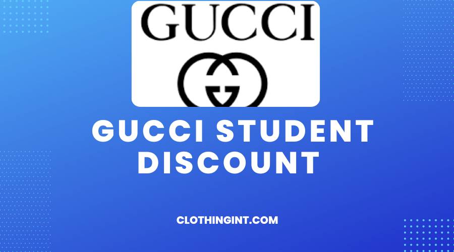 Gucci Student Discount