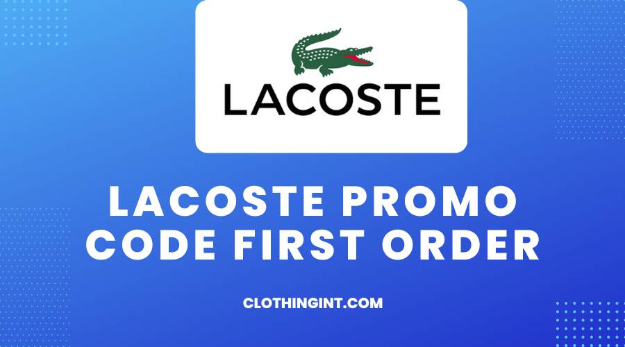Lacoste Promo Code First Order